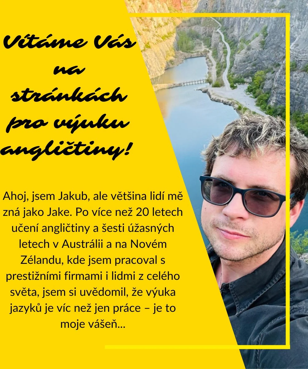 Vítáme Vás na stránkách pro výuku angličtiny – Jakub (Jake)